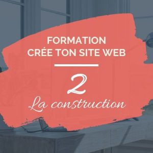 Formation en ligne - Crée ton site web 2 - Sophie Béjot